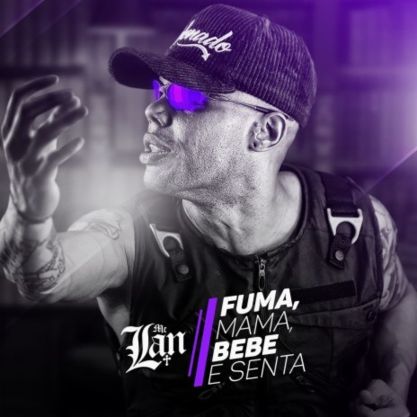 Fuma, mama, bebe e senta | Boomplay Music