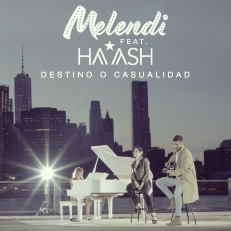 Destino o casualidad ft. Ha*Ash | Boomplay Music