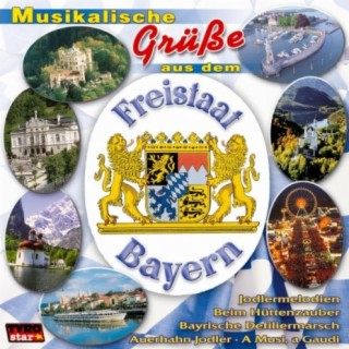 Musikalische Grüsse aus dem Freistaat Bayern