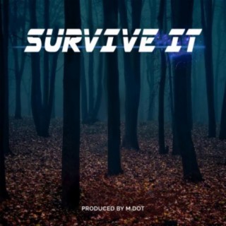 Survive It