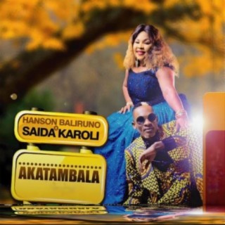 Akatambala Ft. Hanson Baliruno lyrics | Boomplay Music
