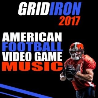 Gridiron 2017: American Football Video Game Music
