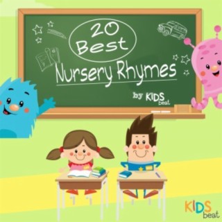 20 Best Nursery Rhymes by Kids Beat