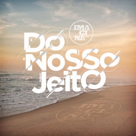 Do nosso jeito | Boomplay Music