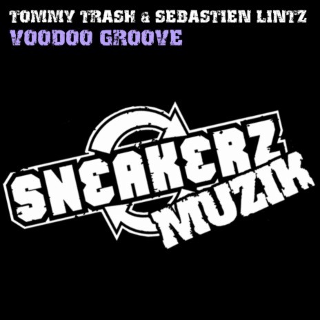 Voodoo Groove ft. Sebastien Lintz | Boomplay Music