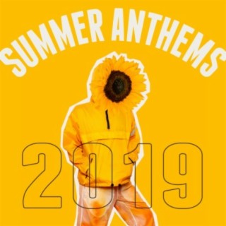 Summer Anthems 2019