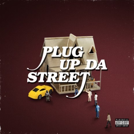 Plug Up Da Street | Boomplay Music