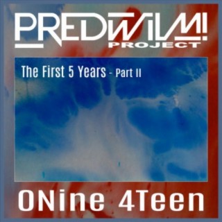 0Nine 4Teen The First 5 Years Pt. 2