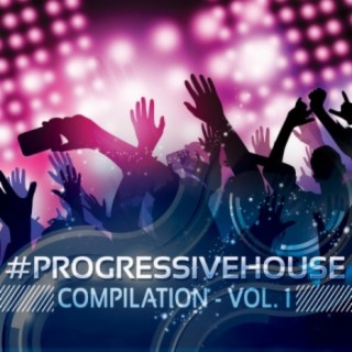 #Progressivehouse Compilation, Vol. 1