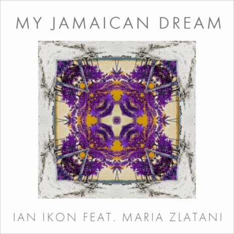 My Jamaican Dream ft. Maria Zlatani | Boomplay Music