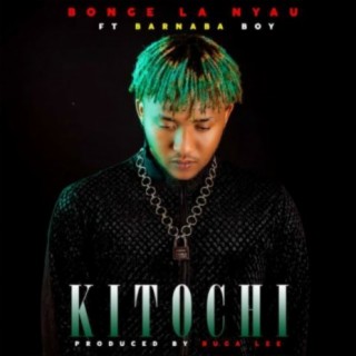 Kitochi lyrics | Boomplay Music