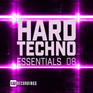 Hard Techno Essentials, Vol. 08