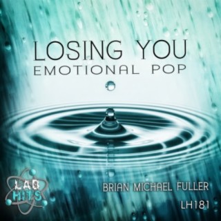 Losing You: Emotional Pop