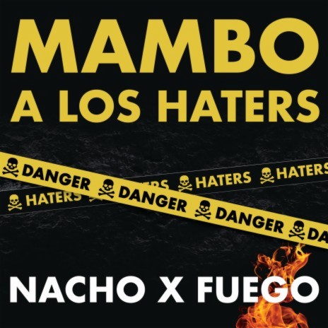 Mambo A Los Haters ft. Fuego | Boomplay Music