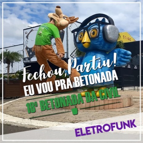 Fechou, Partiu! (Eu Vou Pra Betonada) (Eletrofunk Remix) ft. DJ Ramonstro & Gabriel B. Miranda