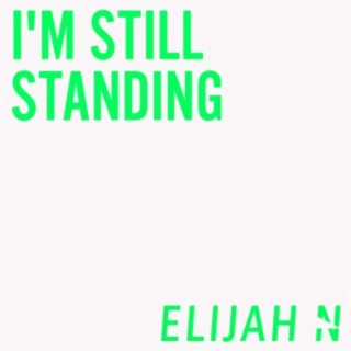 I'm Still Standing