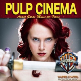 Pulp Cinema: Avant Garde Music for Films