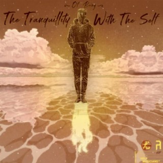 The Tranquillity of Being With The Self LP