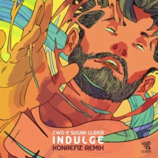 Indulge (Konaefiz Remix)