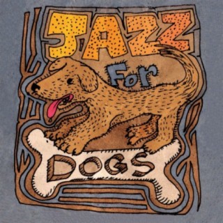 Jazz for Dogs