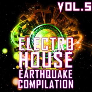 Electro House Earthquake, Vol. 5