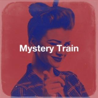 Mystery Train