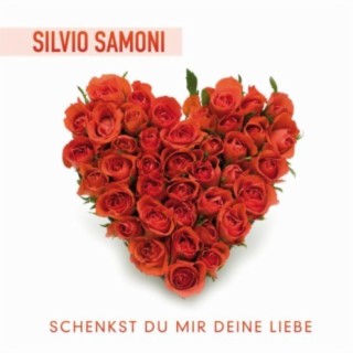 Schenkst Du mir Deine Liebe - Silvio SAMONI