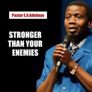 Stronger Than Your Enemies 1 lyrics | Boomplay Music