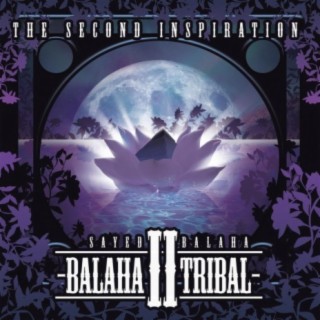 Balaha Tribal II (The Second Inspiration)