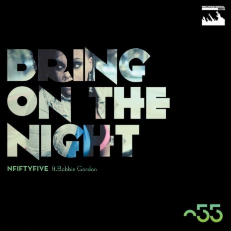 Bring On The Night (feat. Bobbie Gordon) | Boomplay Music