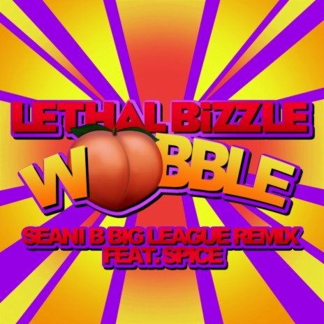 Wobble (Seani B Big League Remix) ft. Spice | Boomplay Music