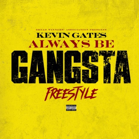 Always Be Gangsta Freestyle | Boomplay Music