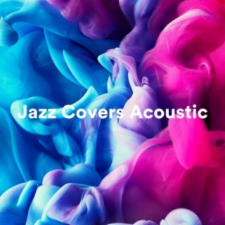 Jazz Covers Acoustic