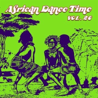 African Dance Time Vol, 26