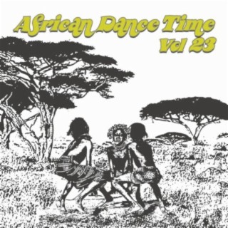 African Dance Time Vol, 23