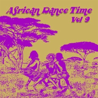 African Dance Time Vol, 9