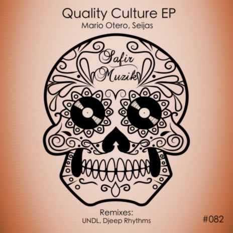 Quality Culture (Original Mix) ft. Seijas