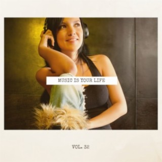 Music Is Your Life, Vol. 32