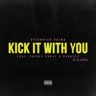 Kick It With You