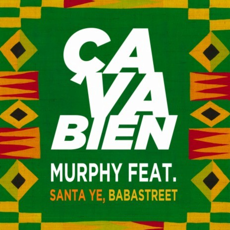 Ça va bien ft. Santa Ye & Babastreet | Boomplay Music