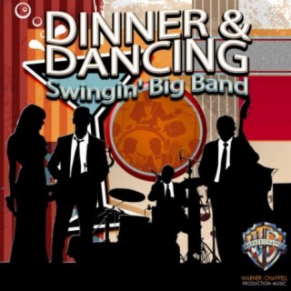 Dinner & Dancing: Swingin' Big Band