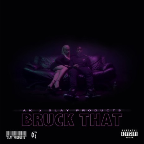 Bruck That ft. Slay Products & 67 | Boomplay Music