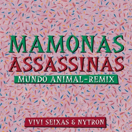 Mundo Animal (Remix) ft. Vivi Seixas & Nytron | Boomplay Music