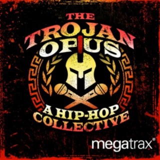 The Trojan Opus: A Hip Hop Collective