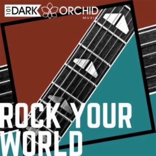 Rock Your World