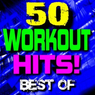 50 Workout Hits! Best of