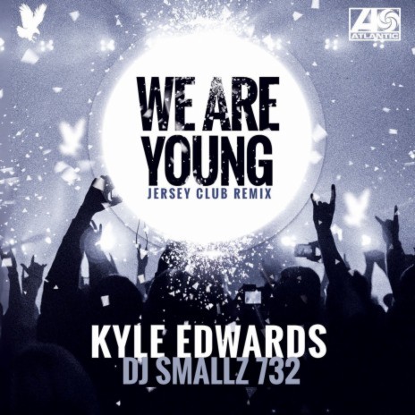 We Are Young (Jersey Club) ft. DJ Smallz 732 | Boomplay Music