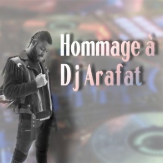 Hommage à Dj Arafat