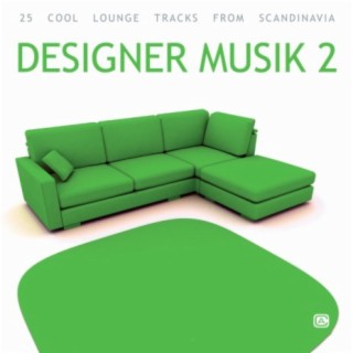 Designer Musik, Vol. 2: More Cool Lounge Tracks