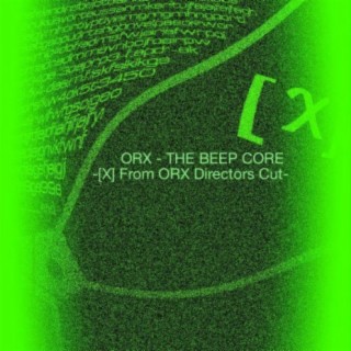The Beep Core-X-Next: From Orx Directors Cut